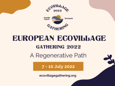 The European Ecovillage Gathering is coming!